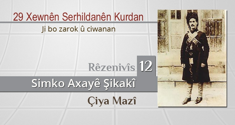 Simko Axayê Şikakî - Rêzenivîs 12